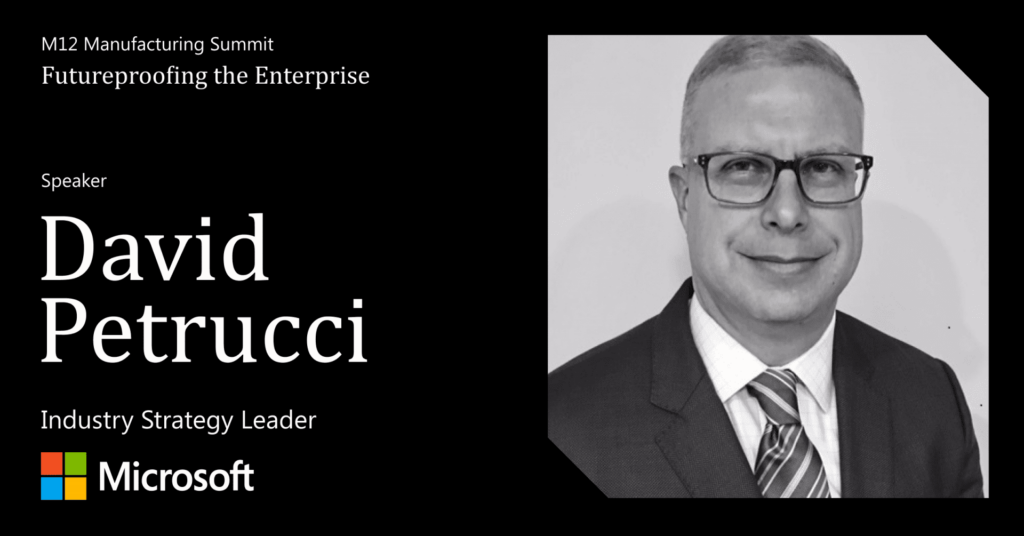 Panel speaker David Petrucci, Industry Strategy Leader, Microsoft