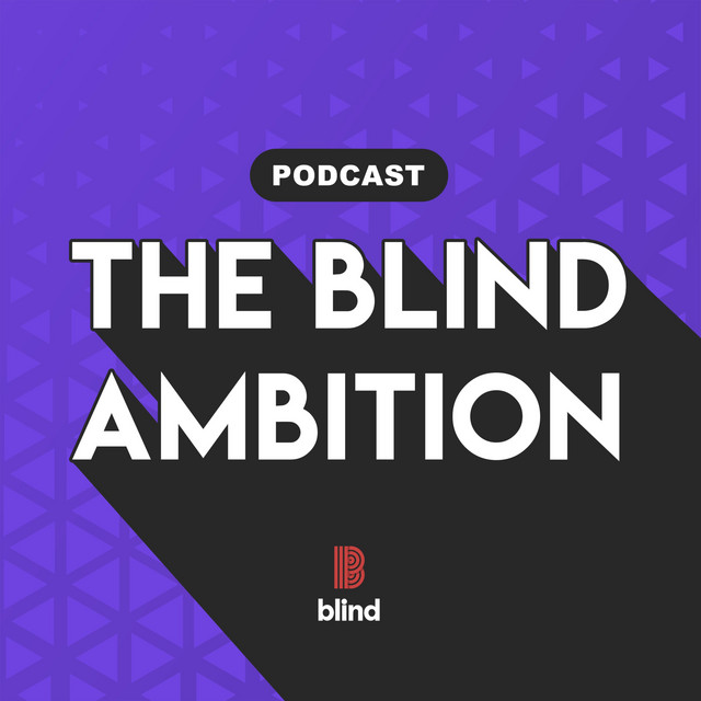 The Blind Ambition